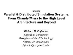 Parallel and Distributed Simulation (PADS, DIS, and the HLA)