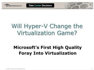 Will Hyper-V Change the Virtualization Game?