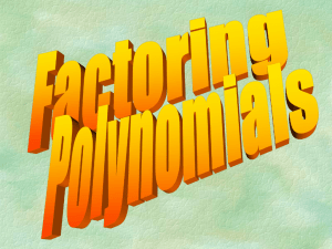 Notes: Factoring Polynomials