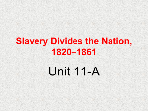 Slavery Divides the Nation, 1820–1861