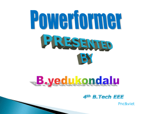 powerformer ppt presented by B.yedukondalachari