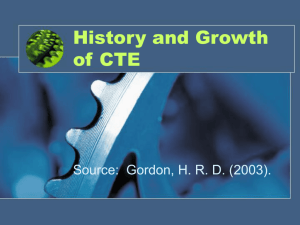 History and Growth of CTE