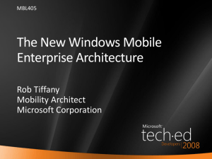 MBL405_The_New_Windows_Mobile_Enterprise_Architecture