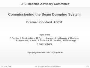 Beam dump commissioning - LHC Machine Advisory Committee