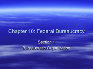 Unit 7 Chapter 10: Federal Bureaucracy