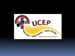 UCEP Presentation - Co-op/Home - Waterloo Catholic District