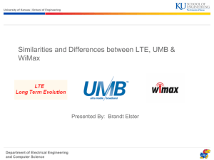 Similarities and Differences between LTE, UMB & WiMax