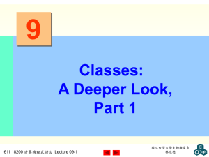 Classes: A Deeper Look, Part 1