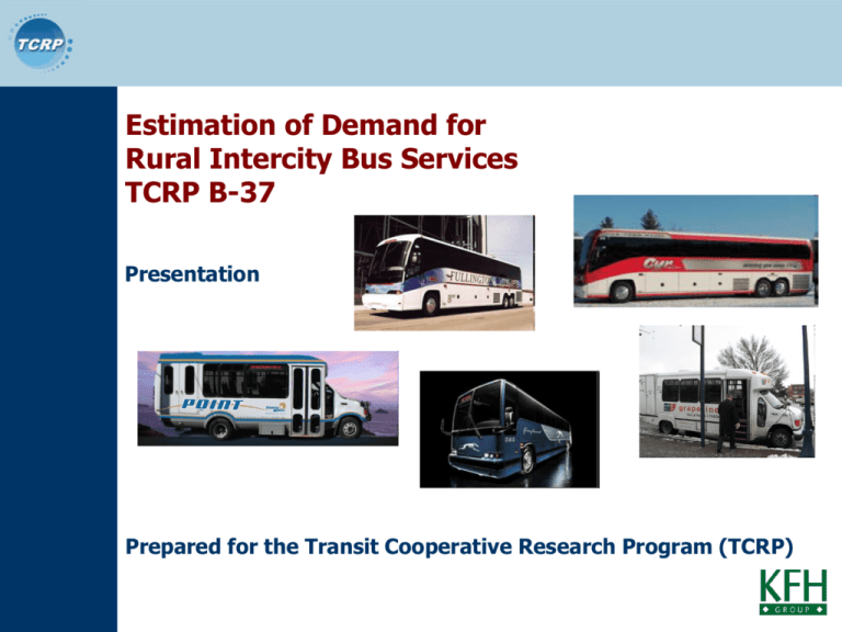 Estimation Of Demand For Rural Intercity Bus Services TCRP B