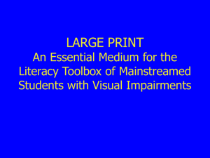 LARGE PRINT BOOKS FOR MAINSTREAMED VI STUDENTS