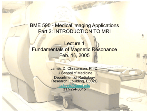 INTRODUCTION TO MRI Lecture 1: Fundamentals of Magnetic