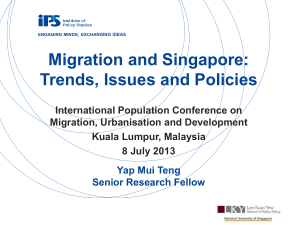 Migration and Singapore: Trends, Issues and Policies