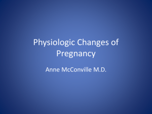 Physiologic Changes of Pregnancy