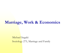 Ch. 12 Marriage, Work & Economics