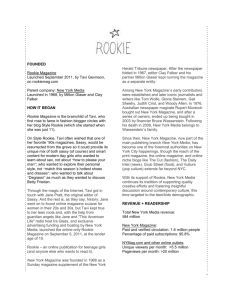 FOUNDED Rookie Magazine Launched September 2011, by Tavi