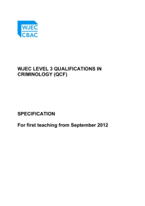 WJEC LEVEL 3 QUALIFICATIONS IN CRIMINOLOGY (QCF)