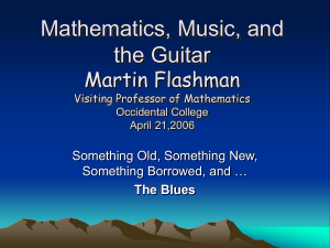 Mathematics, Music, and the Guitar Martin Flashman Visiting