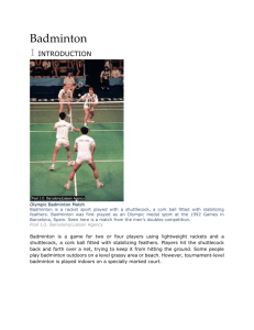 Badminton I INTRODUCTION Olympic Badminton Match Badminton