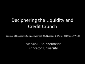 Markus Brunnermeier, Deciphering the Liquidity and Credit Crunch