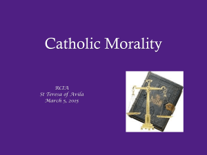 Catholic Morality - St. Teresa of Avila Catholic Church