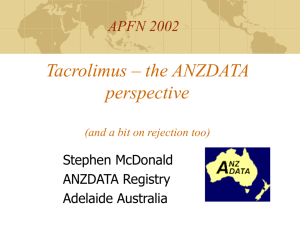 Tacrolimus – the ANZDATA perspective