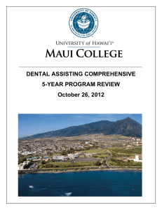 College: University of Hawaii Maui College Program: Dental Assisting