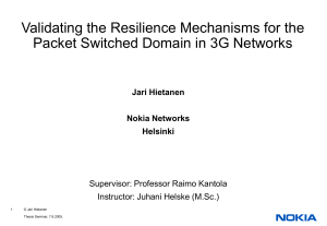 Validating the Resilience Mechanisms for the Packet Switched