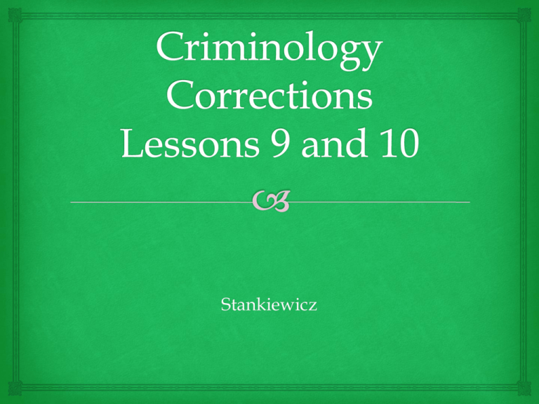 Lesson 9 And 10 Criminology Corrections