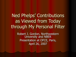 Ned Phelps' Contributions as Viewed from Today through My