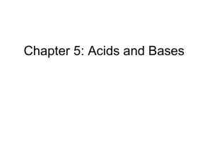 Chapter 5: Acids and Bases