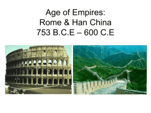 Rome & Han China 753 BCE – 600 CE