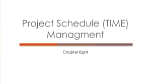 intro to Project Time Management (chapter six)