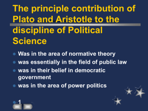 The principle contribution of Plato and Aristotle to the discipline of