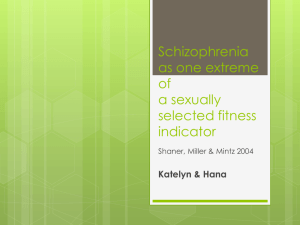 Schizophrenia as one extreme of a sexually selected fitness indicator