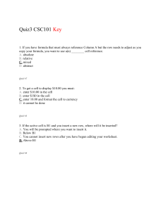Quiz3 CSC101 Key 1. If you have formula that must always