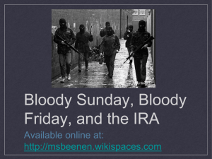 Bloody Sunday, Bloody Friday, and the IRA