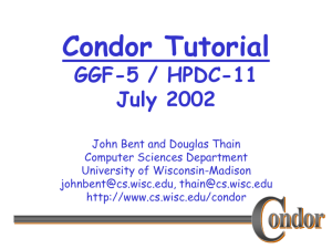 Condor - Computer Sciences Dept. - University of Wisconsin