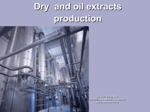 Lecture 6. Dry and oil extracts production