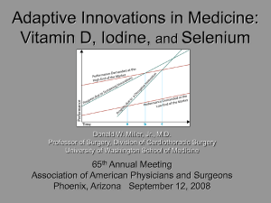Adaptive Innovations in Medicine: Vitamin D, Iodine, and Selenium