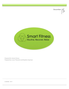 Smart Fitness will be located in Delisle, Saskatchewan, where there