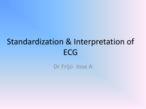 Standardization & Interpretation of ECG