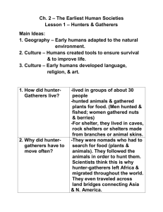 Ch. 2 – The Earliest Human Societies Lesson 1 – Hunters