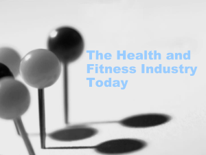The Health and Fitness Industry Today