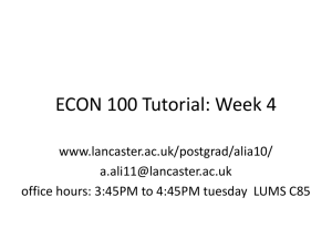 ECON 100 Tutorial: Week 4