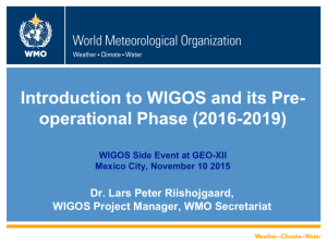 Introduction to WIGOS and its Pre-operational Phase (2016
