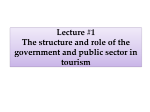 Lecture #1 The structure and role of the public sector in tourism