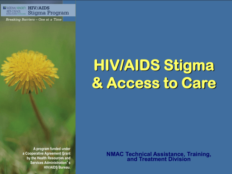 HIV/AIDS Stigma and Access to Care