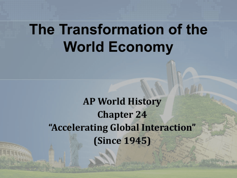 The Transformation Of The World Economy