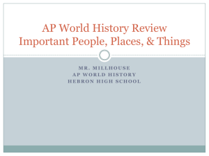 AP World History Review Important People, Places, and Things