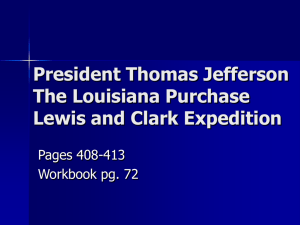 President Thomas Jefferson The Louisiana Purchase Lewis and Clark